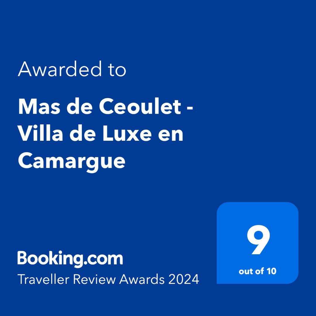 Mas De Ceoulet - Villa De Luxe En Camargue Arles Bagian luar foto